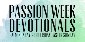 Passion-Week-2014-Digital-Card-copy